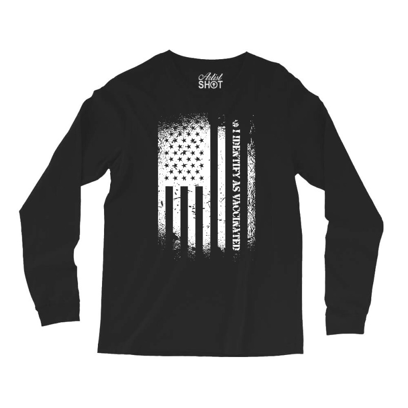 I Identify As Vaccinated With American Flag Long Sleeve Shirts by VictorCruz | Artistshot