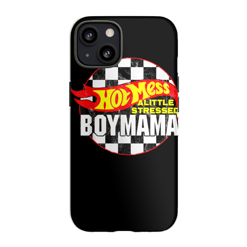 Hot Mess Little Stressed Boy Mama Racing Cars T Shirt Iphone 13 Case | Artistshot