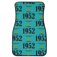 Vintage 1952 And Still Looking Good Front Car Mat | Artistshot