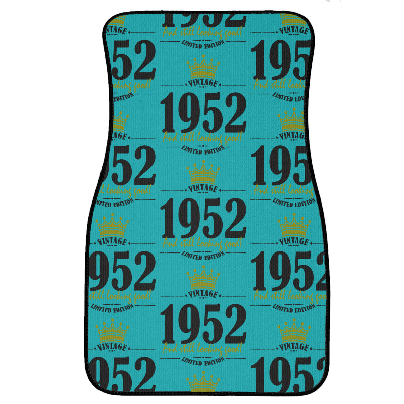 Vintage 1952 And Still Looking Good Front Car Mat | Artistshot