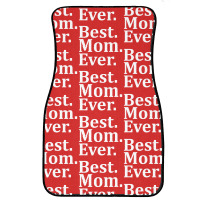 Best Mom Ever Front Car Mat | Artistshot