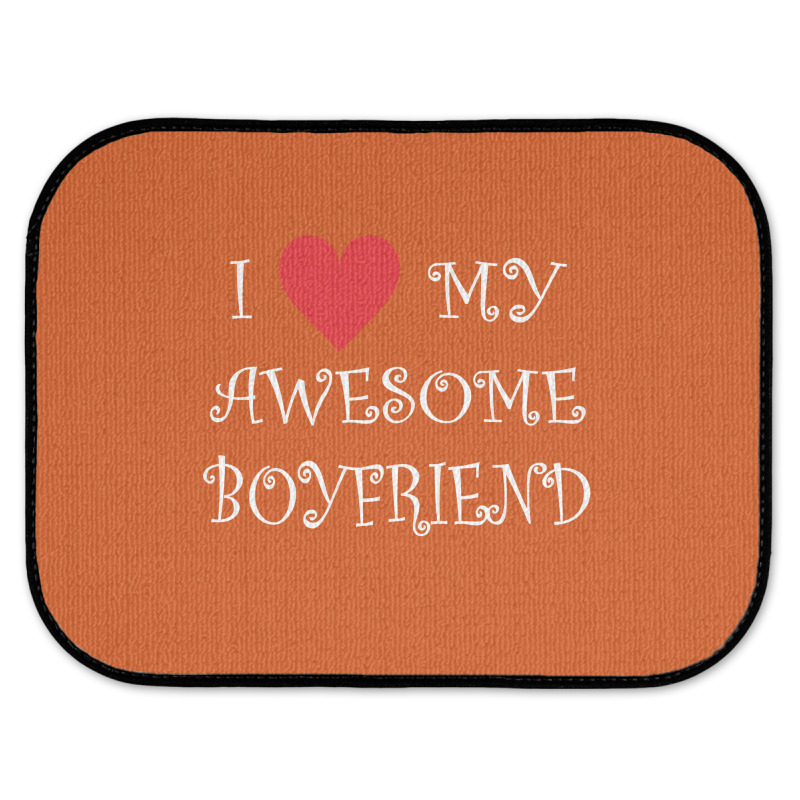 I Love My Boyfriend Rear Car Mat | Artistshot