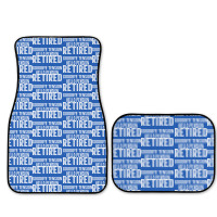 Retired Goodbye Tension Hello Pensiyon Full Set Car Mats | Artistshot