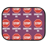 Stop Shooting Us - Black Lives Matter Rear Car Mat | Artistshot