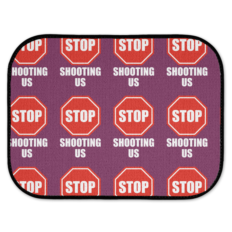 Stop Shooting Us - Black Lives Matter Rear Car Mat | Artistshot