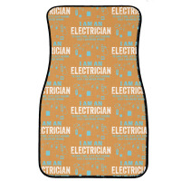 I Am An Electrician... Front Car Mat | Artistshot