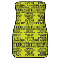 Being An Event Planner Like The Bike Is On Fire Front Car Mat | Artistshot