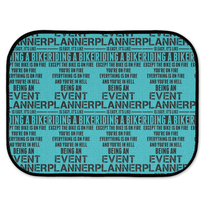 Being An Event Planner Like The Bike Is On Fire Rear Car Mat | Artistshot