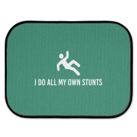 I Do All My Own Stunts Rear Car Mat | Artistshot