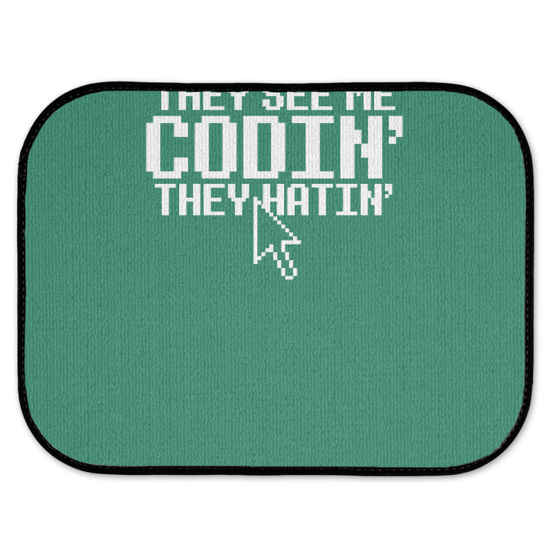 They See Me Codin' They Hatin' Rear Car Mat | Artistshot