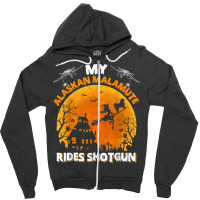 Alaskan Malamute Ride Shotgun Alaskan Malamute Dog Halloween T Shirt Zipper Hoodie | Artistshot