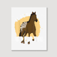 I Have An App For That, Appaloosa T Shirt Portrait Canvas Print | Artistshot