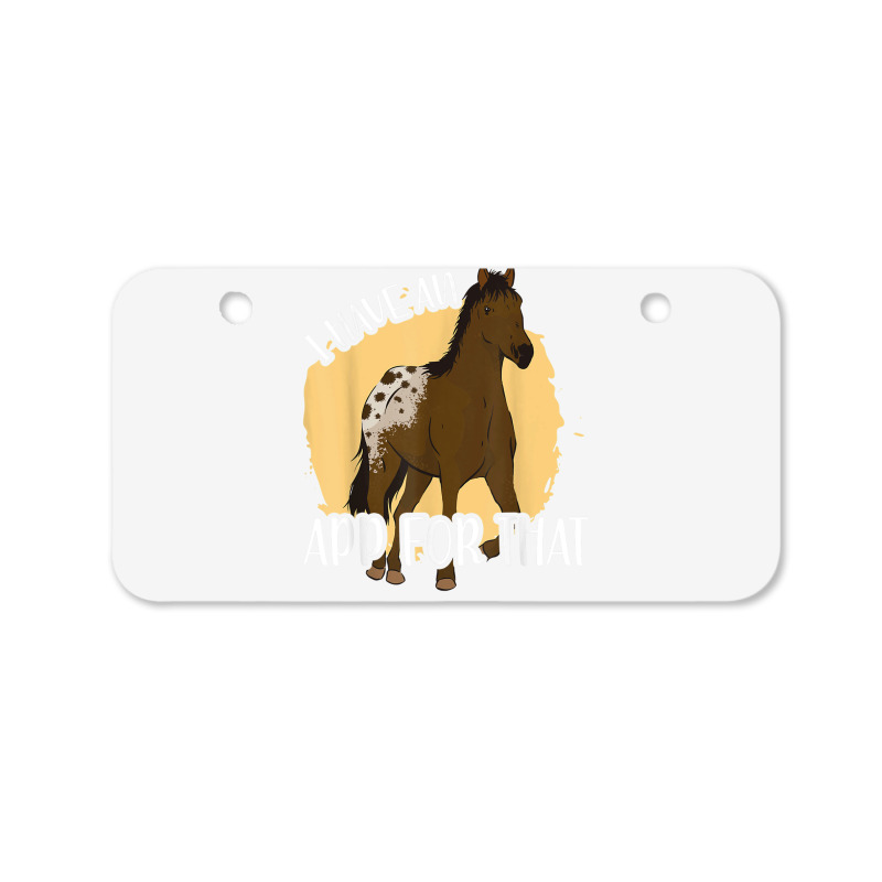 I Have An App For That, Appaloosa T Shirt Bicycle License Plate by James William | Artistshot