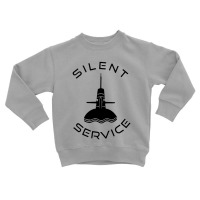 Silent Service Toddler Sweatshirt | Artistshot