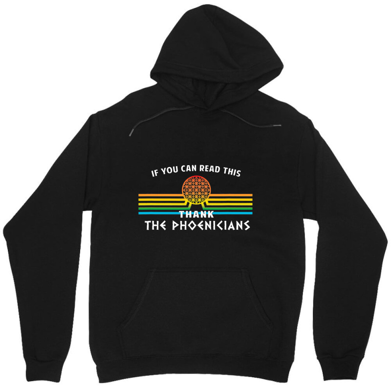 If You Can Read This Thank Phoenicians Unisex Hoodie | Artistshot