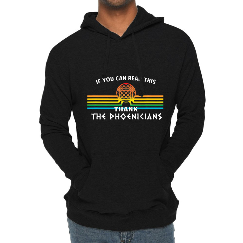 If You Can Read This Thank Phoenicians Lightweight Hoodie | Artistshot