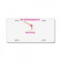 On Wednesdays We Wax Esthetician Aesthetician Skincare T Shirt License Plate | Artistshot