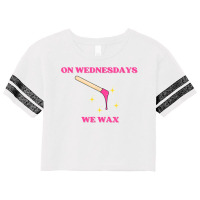 On Wednesdays We Wax Esthetician Aesthetician Skincare T Shirt Scorecard Crop Tee | Artistshot