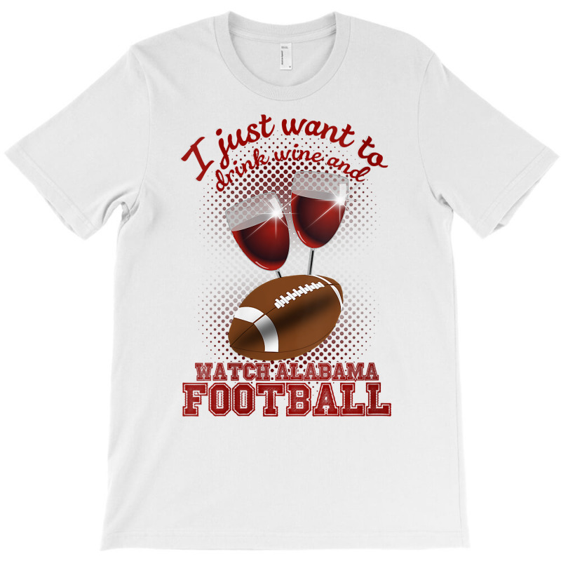 Custom Womens Drink Wine And Watch Alabama Football V Neck T Shirt T-shirt  By Paisleafuscaldo - Artistshot