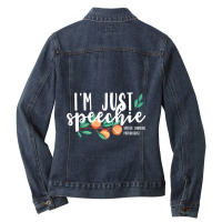 I'm Just Speechie Pathologist Gift Speech Language Therapy Ladies Denim Jacket | Artistshot