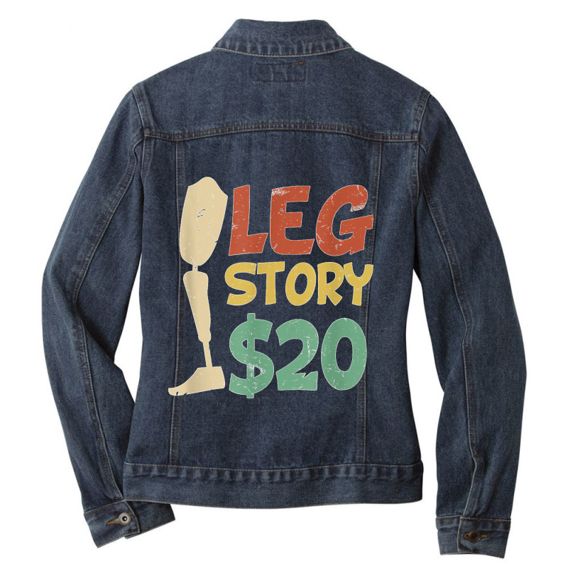 Leg Story $20  Funny Amputated Prosthetic Leg Story T Shirt Ladies Denim Jacket by NatalieRoseHeinz | Artistshot