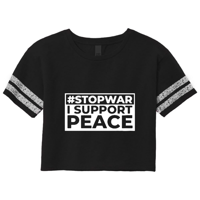 Stop War I Support Peace Scorecard Crop Tee by raszmzdu | Artistshot