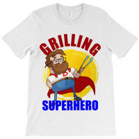 Grilling Superhero T-shirt | Artistshot