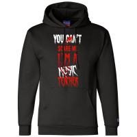 You Can't Scare Me I'm A Music Teacher Halloween Gifts Champion Hoodie | Artistshot