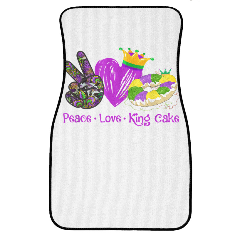 Peace Love King Cake Funny Mardi Gras Party Carnival Gifts T Shirt Front Car Mat | Artistshot