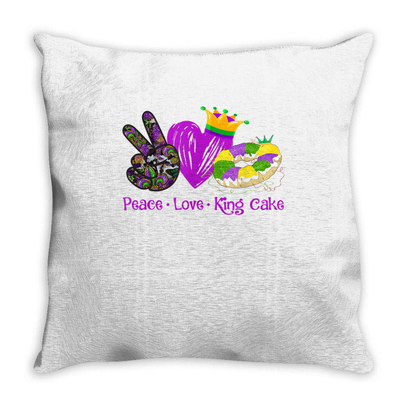 Peace Love King Cake Funny Mardi Gras Party Carnival Gifts T Shirt Throw Pillow | Artistshot