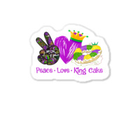 Peace Love King Cake Funny Mardi Gras Party Carnival Gifts T Shirt Sticker | Artistshot