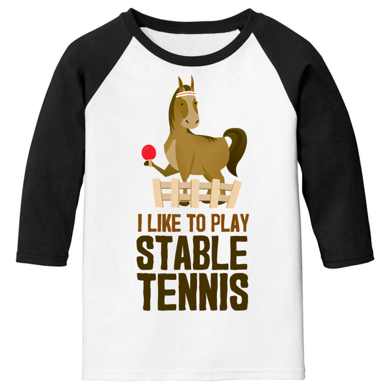 I Like To Play Stable Tennis Funny Horse Ping Pong T Shirt Youth 3/4 Sleeve by Binhthai9809 | Artistshot