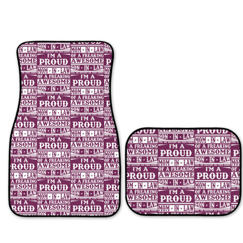 Proud Mom In Law Of A Freaking Awesome Son In Law Full Set Car Mats | Artistshot