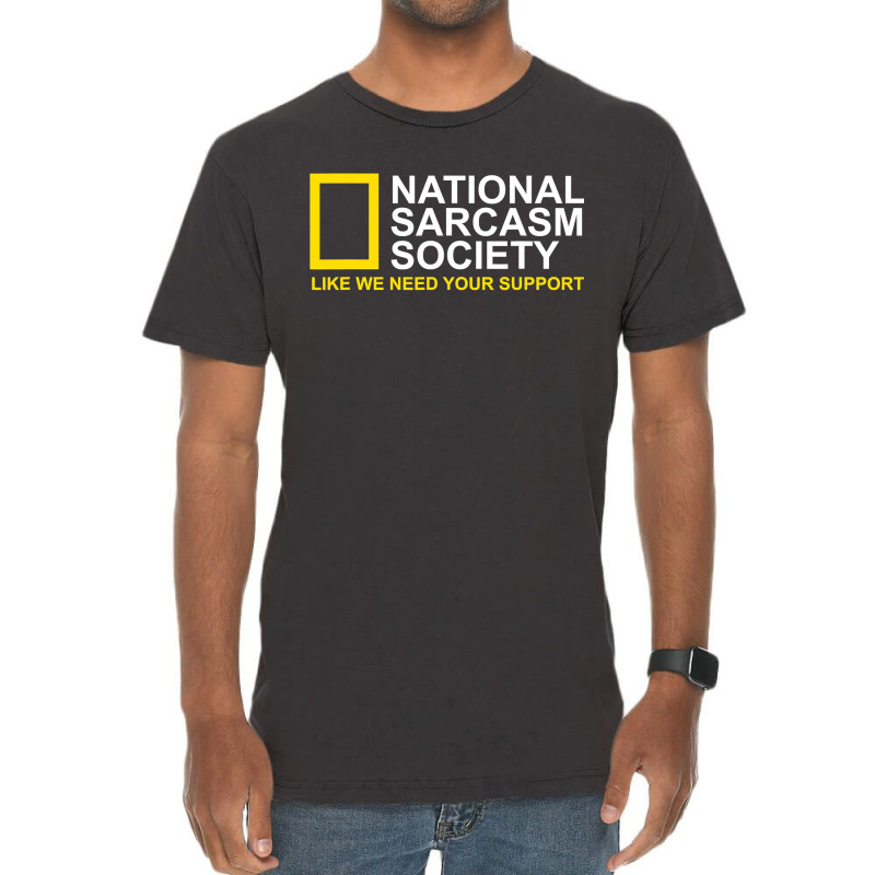 National Sarcasm Society Satirical Parody Design Men & Women Vintage T-Shirt by CUSER3146 | Artistshot