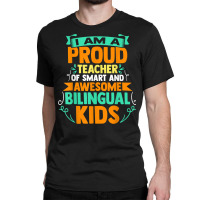 Proud School Teacher Bilingual Kids T Shirt Classic T-shirt | Artistshot