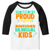 Proud School Teacher Bilingual Kids T Shirt Youth 3/4 Sleeve | Artistshot