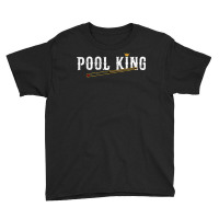 Pool King 8 Ball Billiards T Shirt Youth Tee | Artistshot