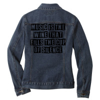 Simple Minimal Funny Music Is The Wine That Fills The Cup Of T Shirt Ladies Denim Jacket | Artistshot