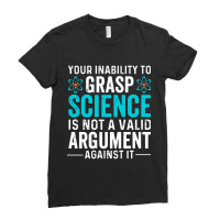 Inability To Grasp Science Ladies Fitted T-shirt | Artistshot