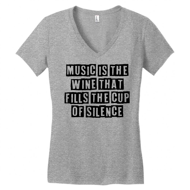 Simple Minimal Funny Music Is The Wine That Fills The Cup Of T Shirt Women's V-Neck T-Shirt by kryloxsiriaso4 | Artistshot