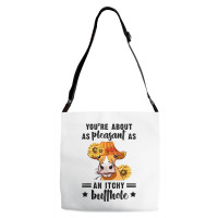 You're About As Pleasant As An Itchy Butthole T Shirt Adjustable Strap Totes | Artistshot