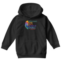 Intelligence Is The Ability To Adapt To Change T Shirt Youth Hoodie | Artistshot