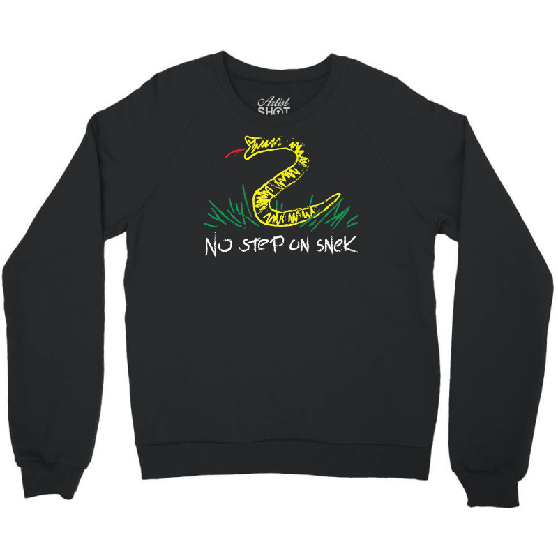 no step on snek sweatshirt