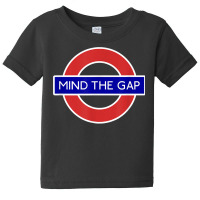 London Souvenir Mind The Gap Underground Tube T Shirt Baby Tee | Artistshot