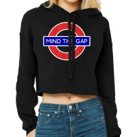 London Souvenir Mind The Gap Underground Tube T Shirt Cropped Hoodie | Artistshot