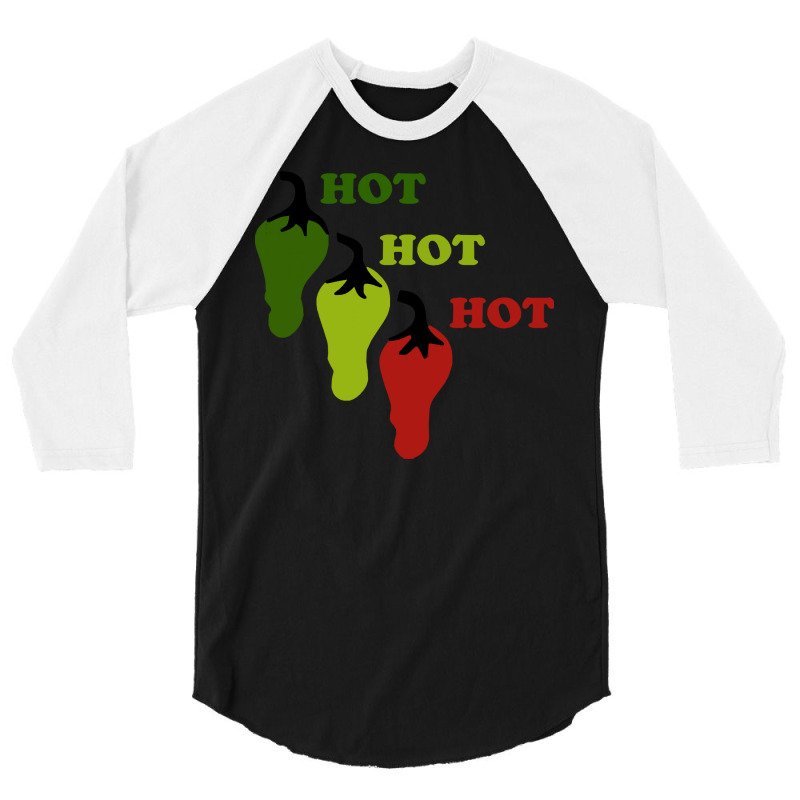 Chili Peppers T  Shirt Hot Hot Hot Chil T  Shirt 3/4 Sleeve Shirt | Artistshot