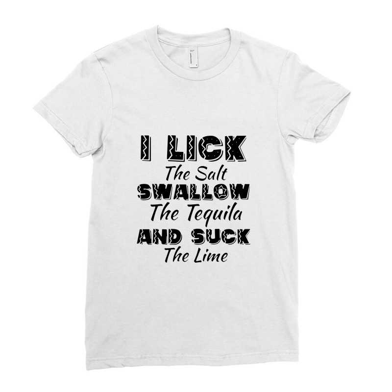 I Lick Swallow And Suck Funny Ladies Fitted T-Shirt by trasheatercomicsart | Artistshot