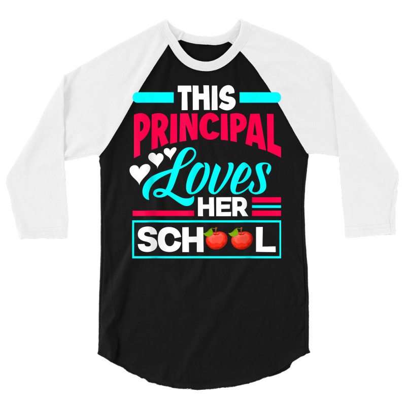 This Principal Loves Her School Teacher Funny Principal T Shirt 3/4 Sleeve Shirt by morelypylagertq | Artistshot