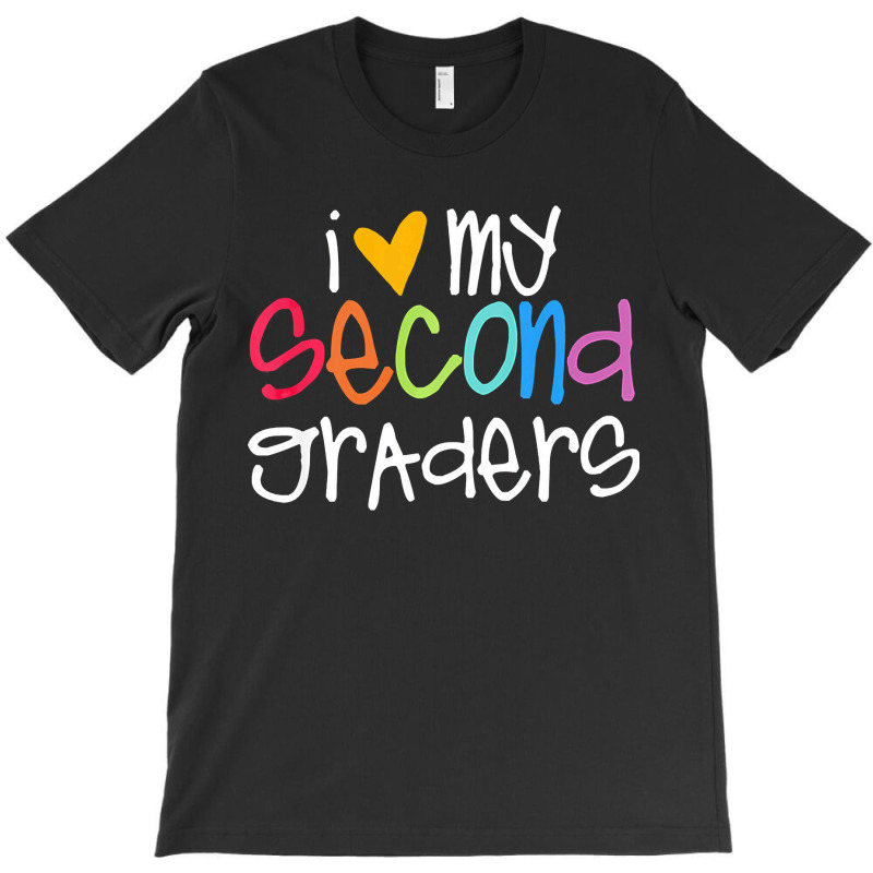 2nd Grade Teacher Shirts I Love My Second Graders T-shirt | Artistshot