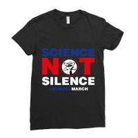 March For Science Science Not Silence T-shirt Ladies Fitted T-shirt | Artistshot